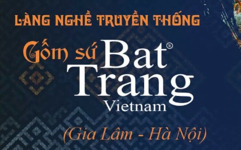 Làng nghề truyền thống Gốm sứ Bát Tràng